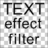 Text Effect Filter Base Snippet